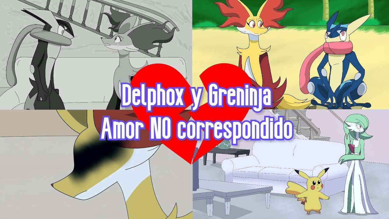 Delphox y greninja Amor No correspondido