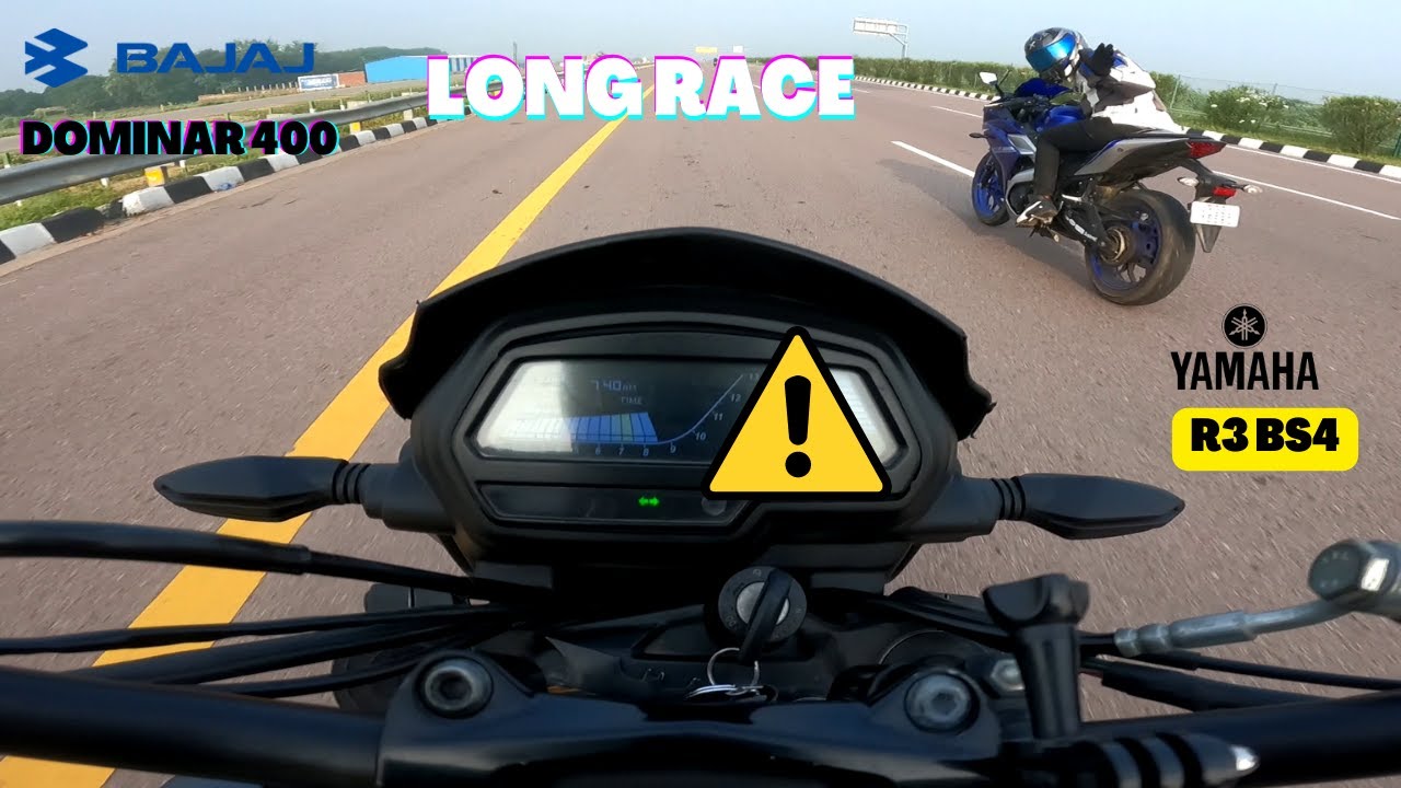 YAMAHA R3 BS4 VS BAJAJ DOMINAR 400 BS6 [ LONG RACE ]