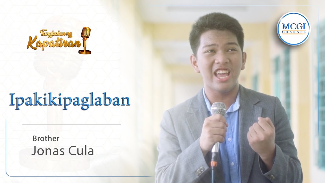 Ipakikipaglaban | Tanghalan ng Kapatiran | Bro. Jonas Cula | MCGI