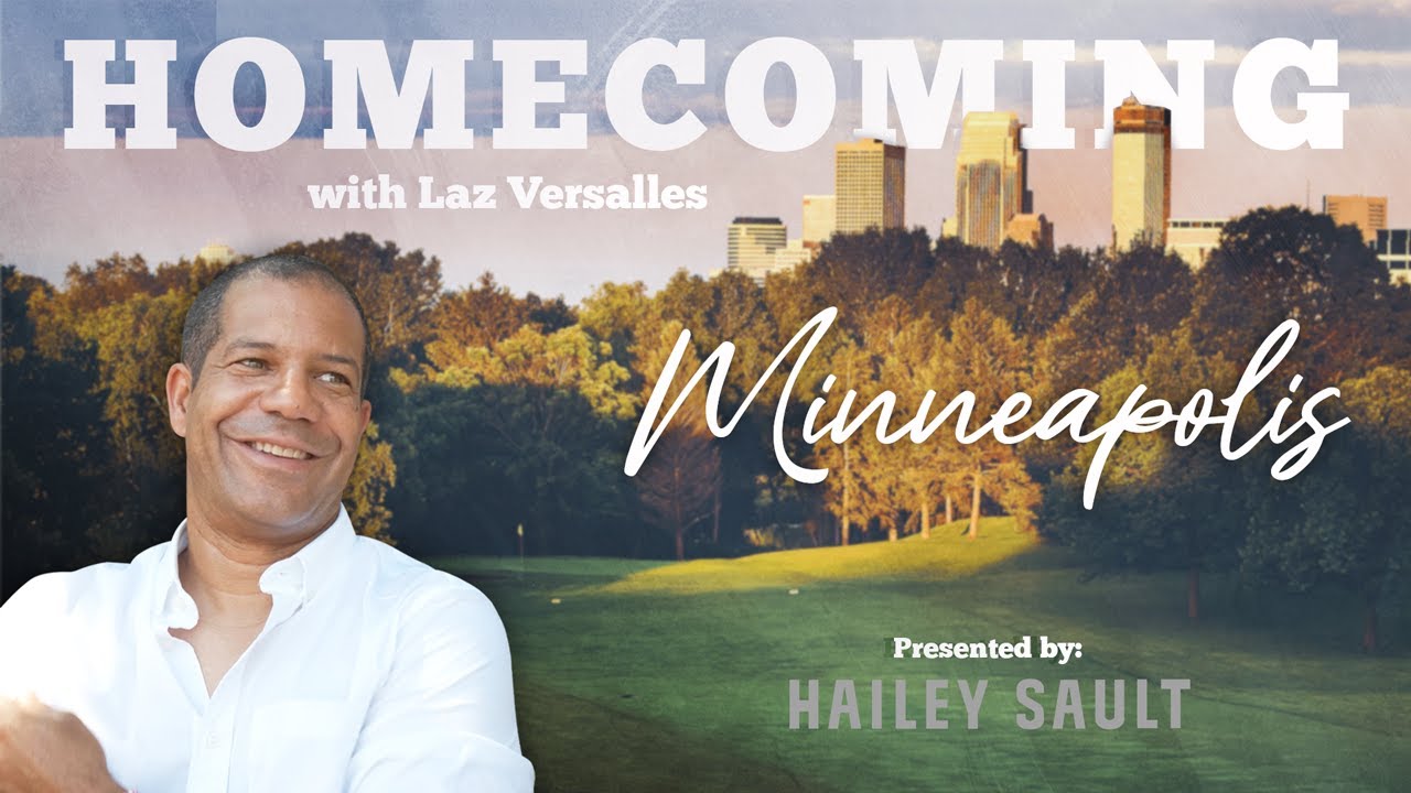 Homecoming: Minneapolis with Laz Versalles