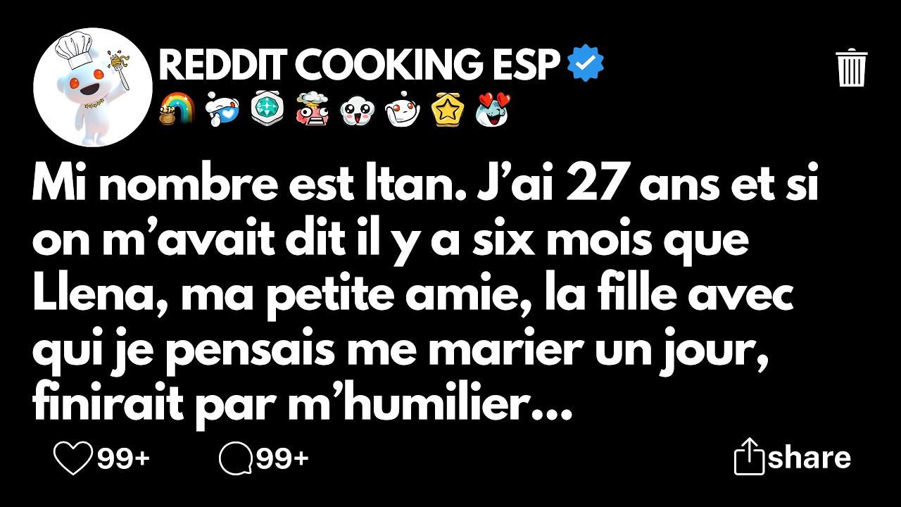 Mi nombre est Itan. J’ai 27 ans et si on m’avait dit il y a six mois que Llena, ma petite amie,...