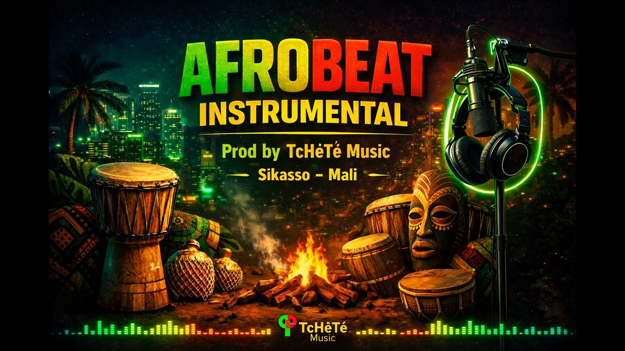 AFRO BEAT INSTRUMENTAL MODERNES PROD BY TCHÉTÉ MUSIC SIKASSO 