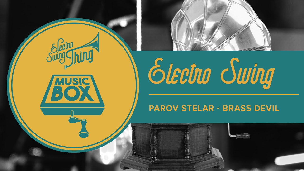 Parov Stelar - Brass Devil // Electro Swing