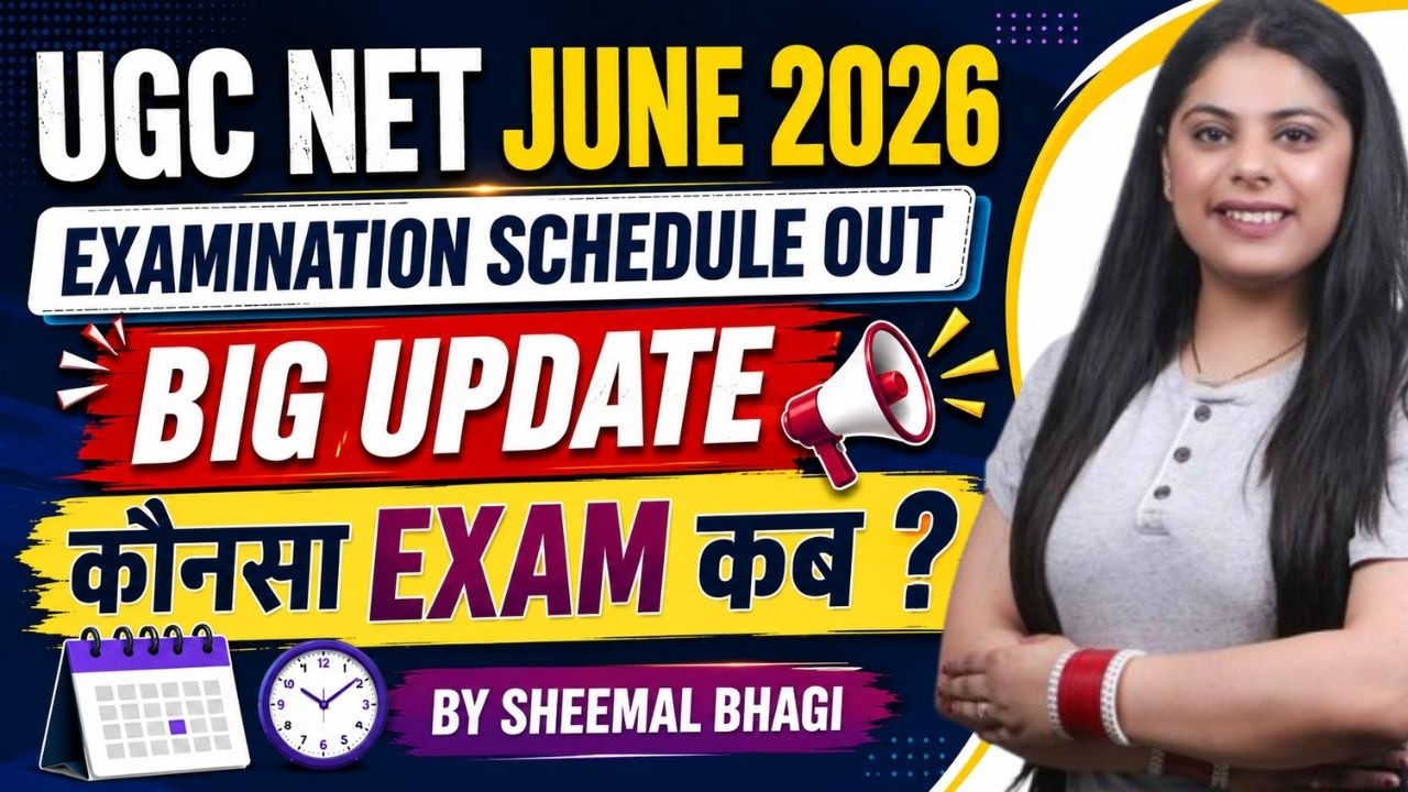 Examination Schedule Out | UGC NET JUNE 2026 | NEW UPDATE  | Sheemal Bhagi | #ugcnet