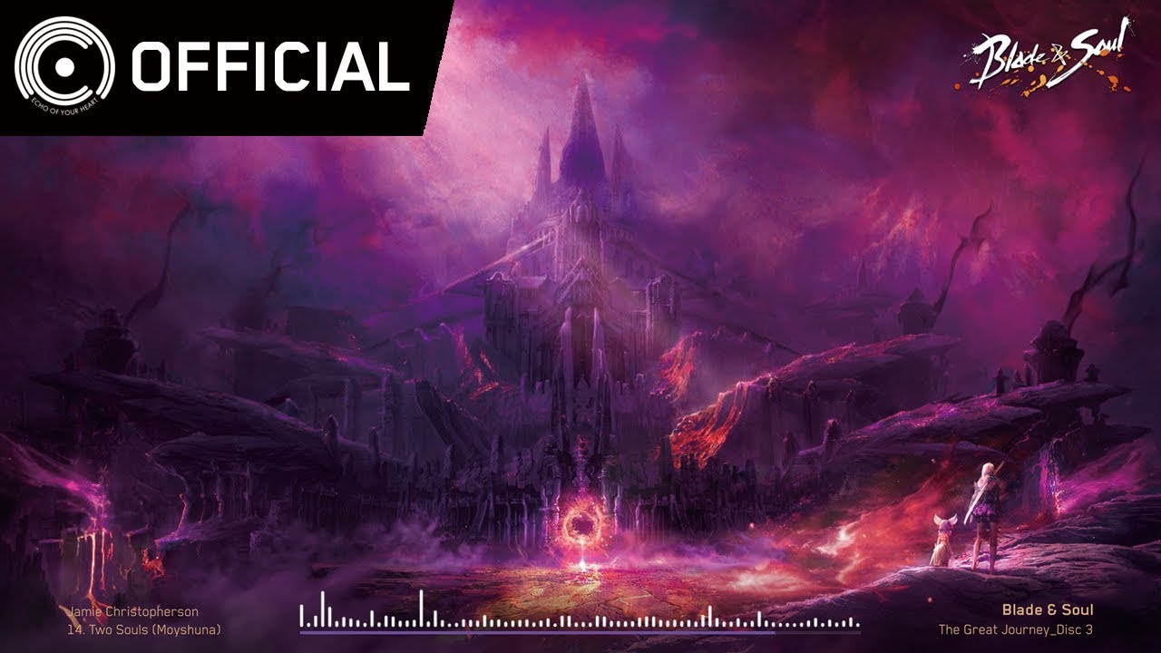 [Blade & Soul OST] The Great Journey_CD3 - 14 두 개의 영혼 - 모순장군 (Two Souls - Moyshuna)
