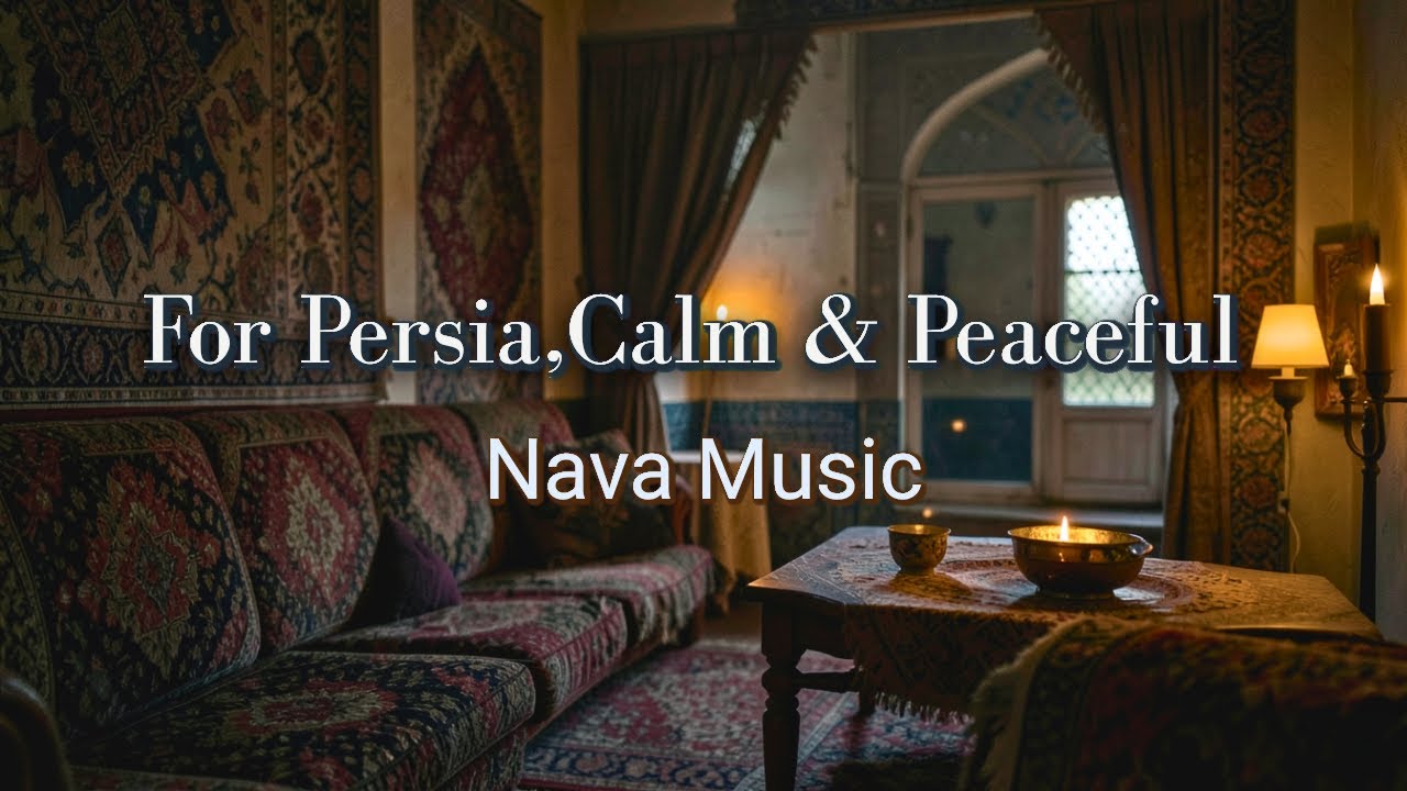 Persia, IRAN 🇮🇷 | Calm & Peaceful Instrumental Music