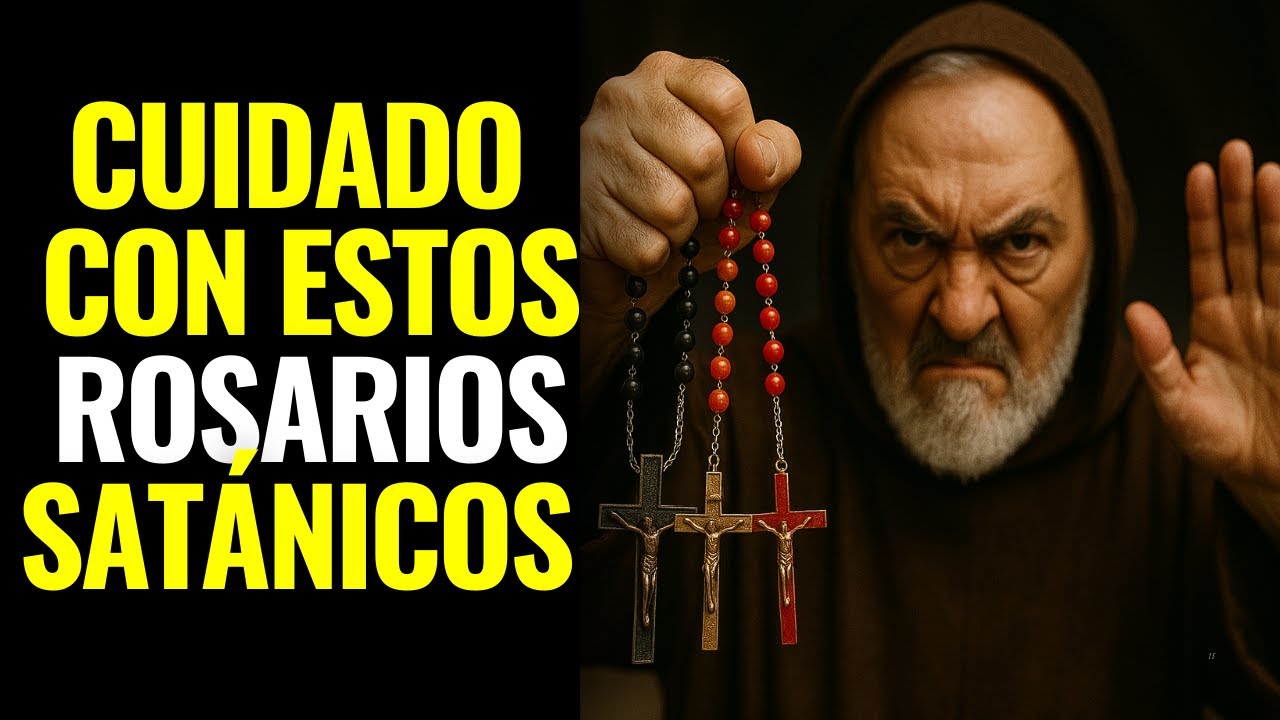 ¡CUIDADO! CON ESTOS ROSARIOS SATÁNICOS QUE ESTÁN CIRCULANDO - UNA ALERTA DEL PADRE PÍO