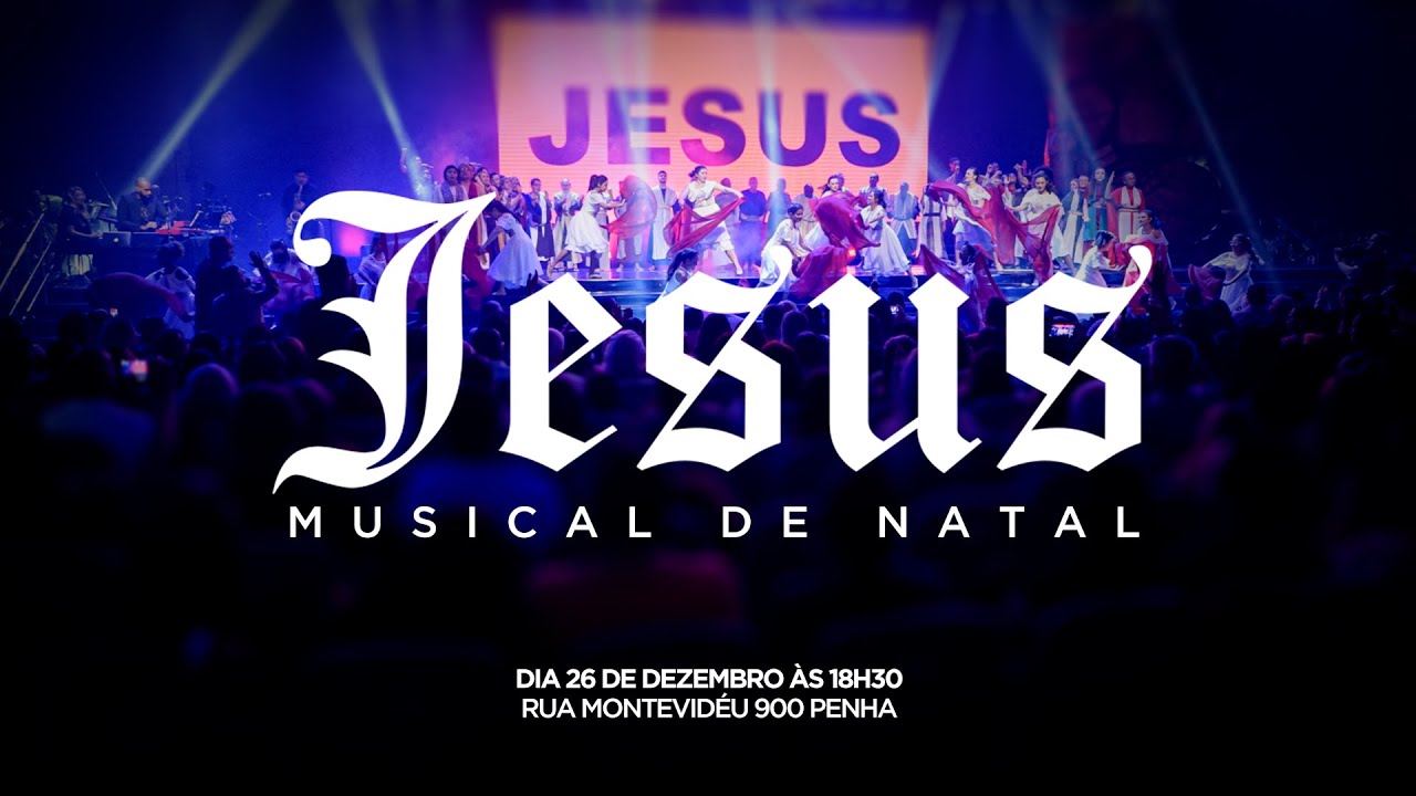 Jesus  - Musical de Natal | 26/12/2021