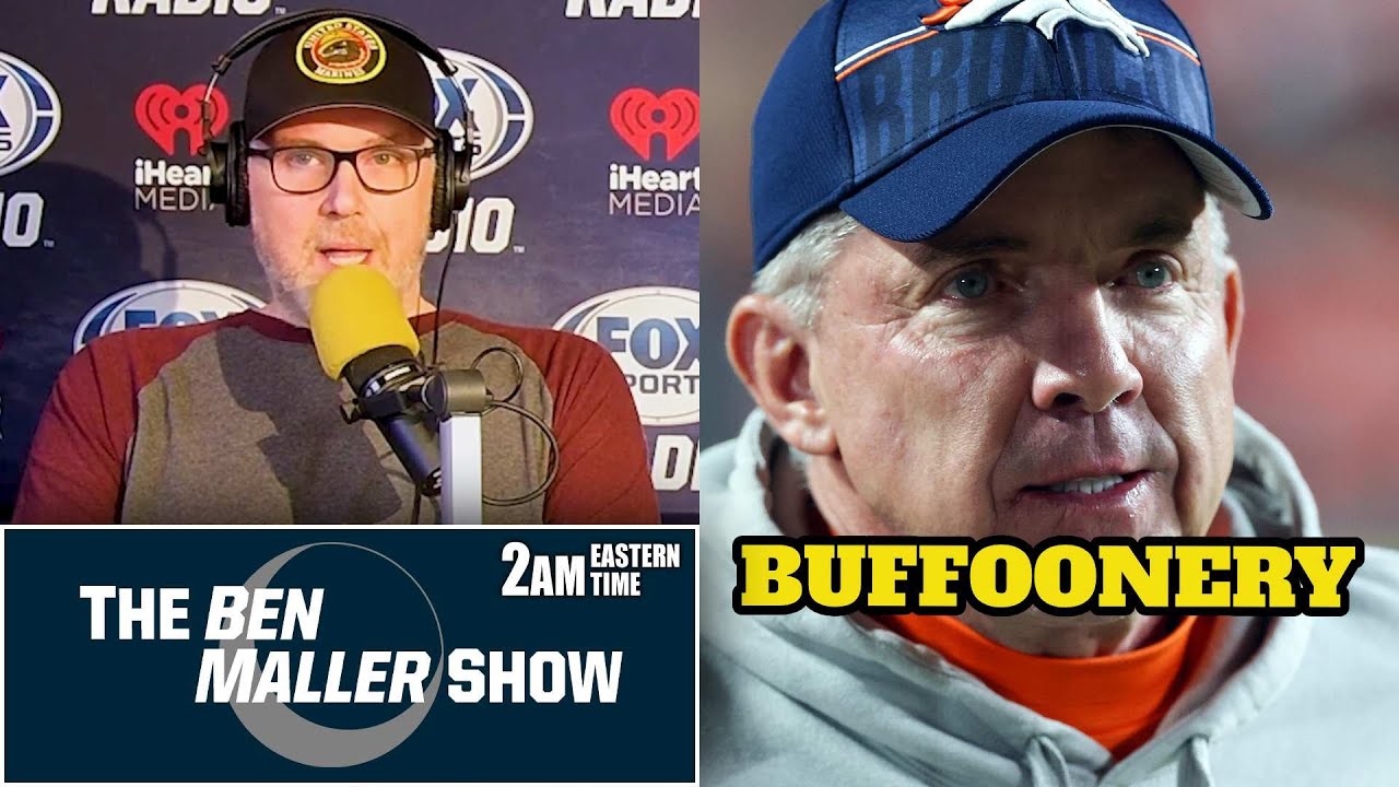 Ben Maller Calls Sean Payton’s Decision “Buffoonery”