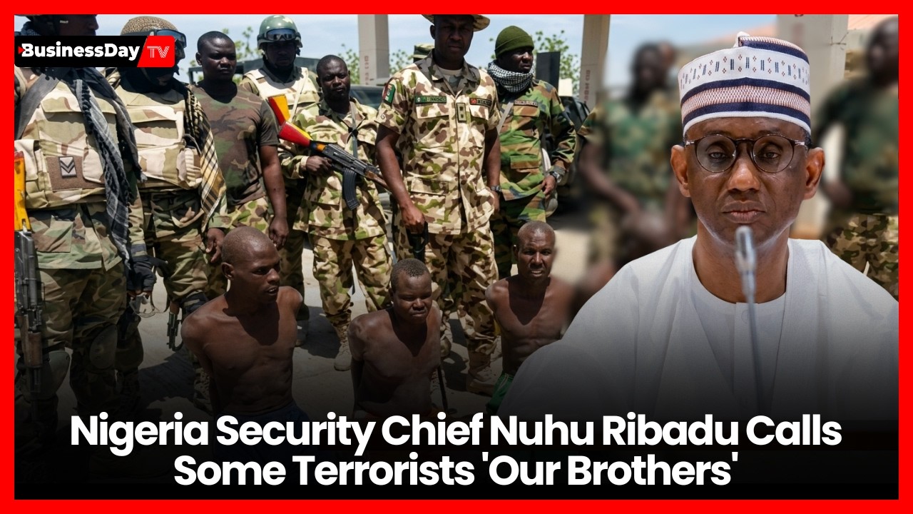 Nigeria Security Chief Nuhu Ribadu Calls Some Terrorists 'Our Brothers'