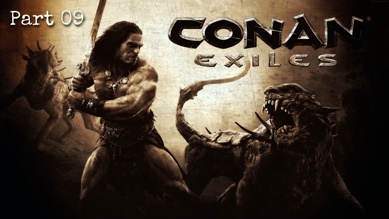 Conan Exiles (Part 09) with BlackJesus, Arch-Stalker and Kalchak