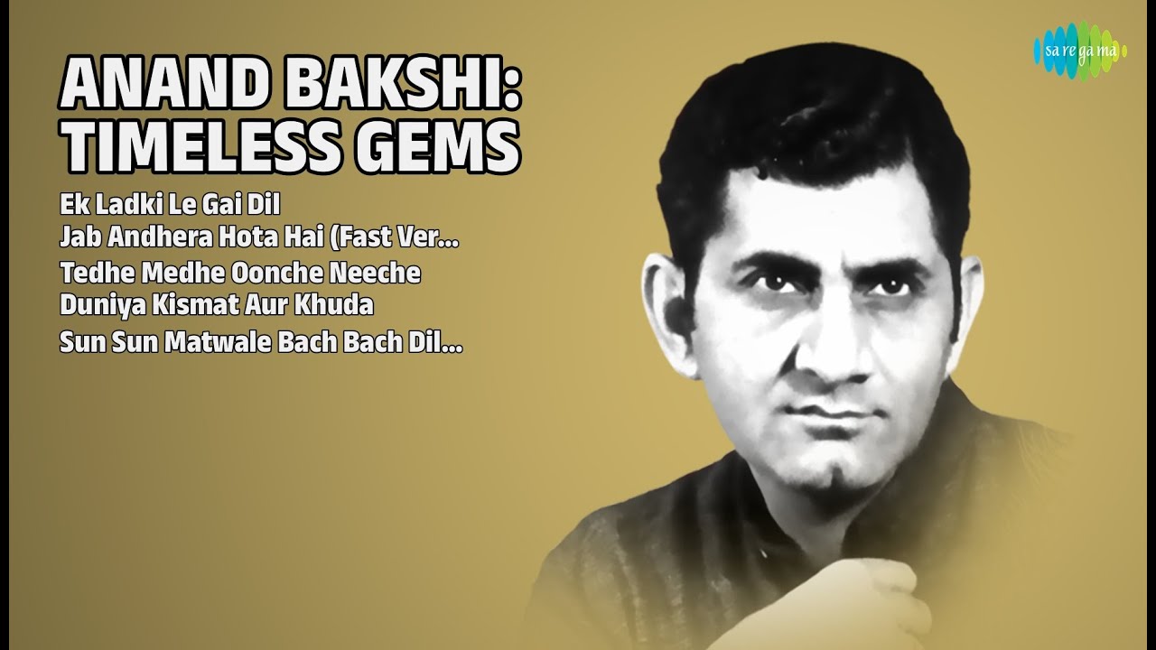 आनंद बक्शी: सदाबहार नगमें | Kishore Kumar Songs | Ek Ladki Le Gai Dil