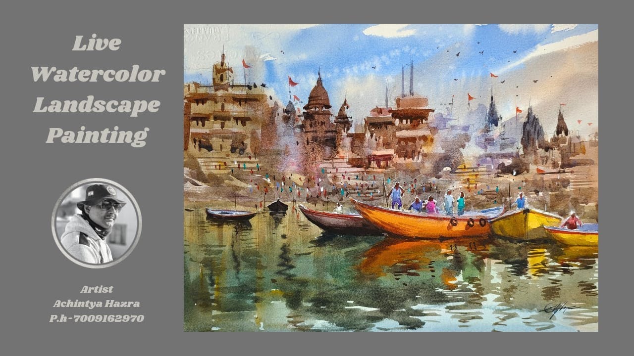 Watercolor Landscape Varanasi With English Subtitles /Artist Achintya Hazra