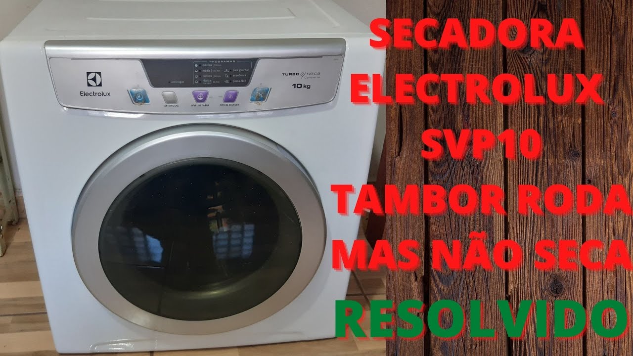 secadora de roupa eletrolux svp10 gira o tambor e não seca as roupas! Veja como é simples resolver