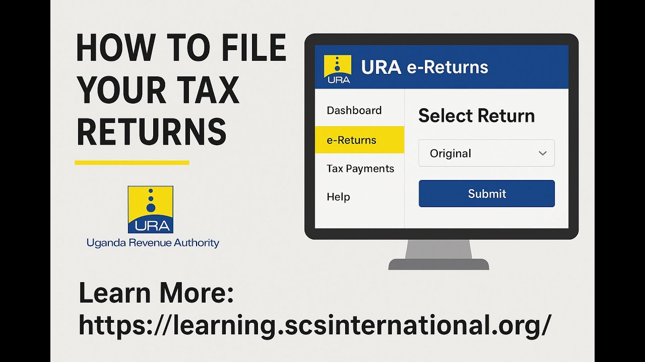 How to file your tax returns with the Uganda Revenue Authority (URA)