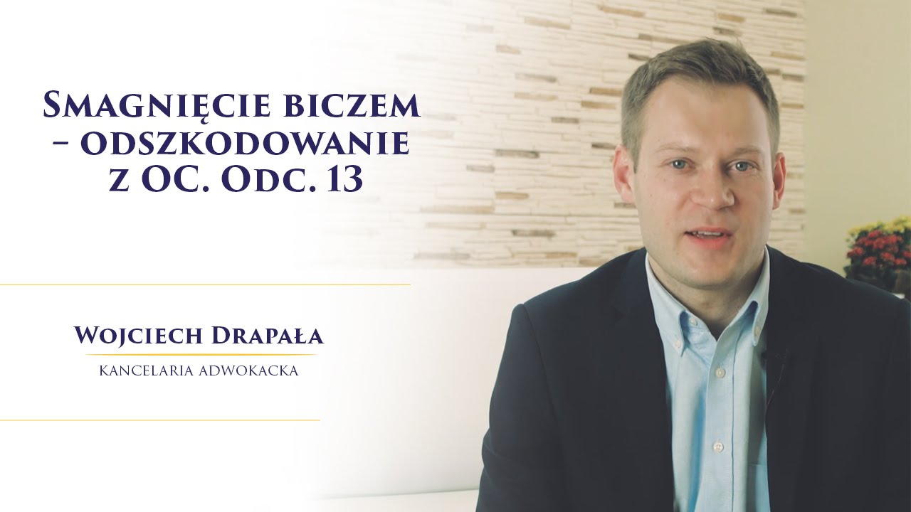 Smagnięcie biczem – odszkodowanie z OC. Odc. 13