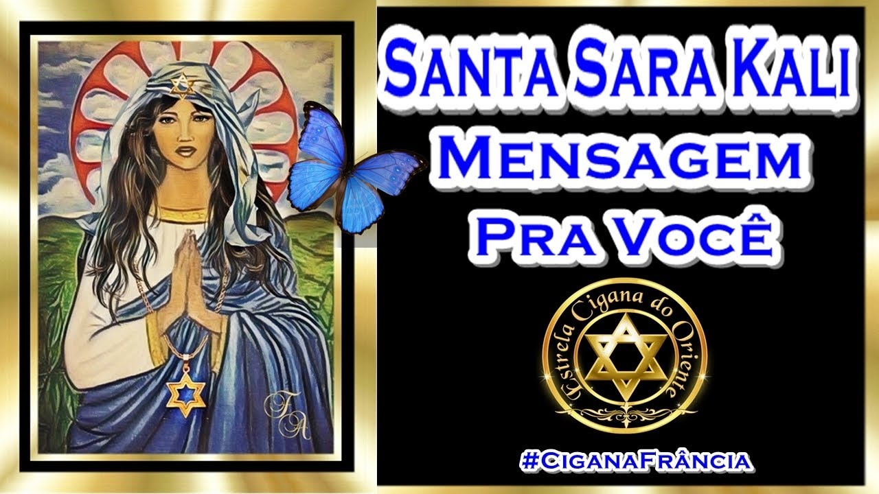 🔮💃🌟(((SANTA SARA KALI)))  Mensagem Muito ESPECIAL Pra Você.