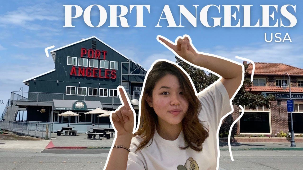 EXPLORE DOWNTOWN PORT ANGELES