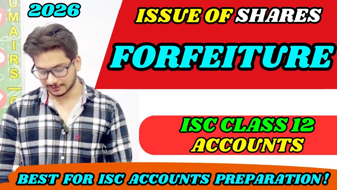 Forfeiture of Shares Issued at Par | ISC Class 12 Accounts | Journal Entries |  Issue of shares
