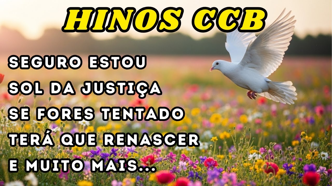 Hinos CCB que Guardam Histórias Que Só Quem Viveu Entende