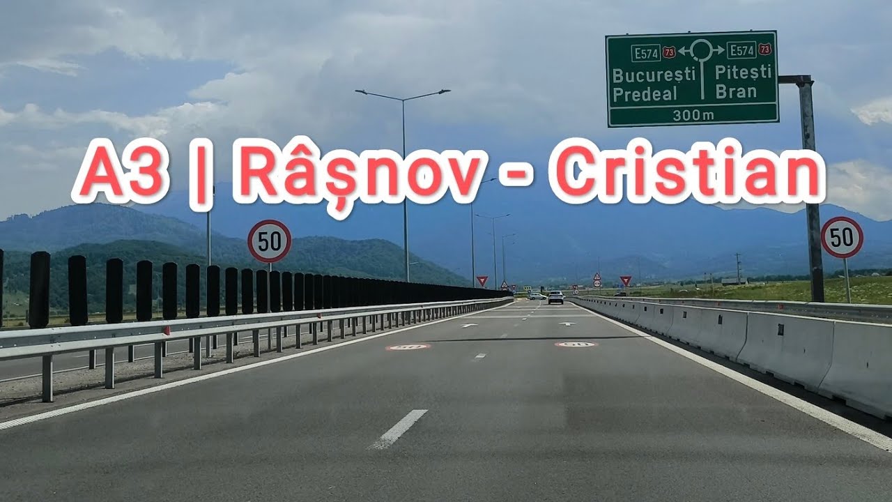 Autostrada A3 | Rasnov - Cristian | Iunie 2024
