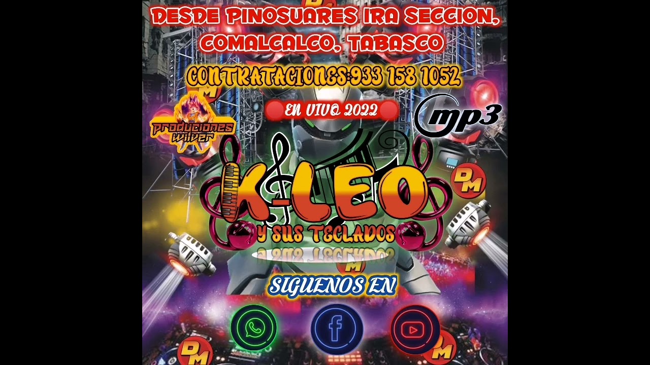 🎶K-LEO Y SUS TECLADOS 🎶-🎵EL EMBRUJO, QUE BELLO Y EL MANICERO 🎵
