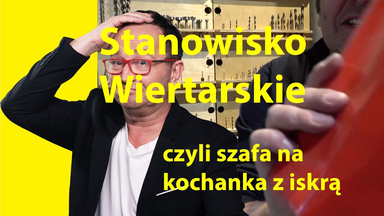 Poradnik-Ebenisty 36# Stanowisko Wiertarskie czyli szafa na  kochanka z iskrą