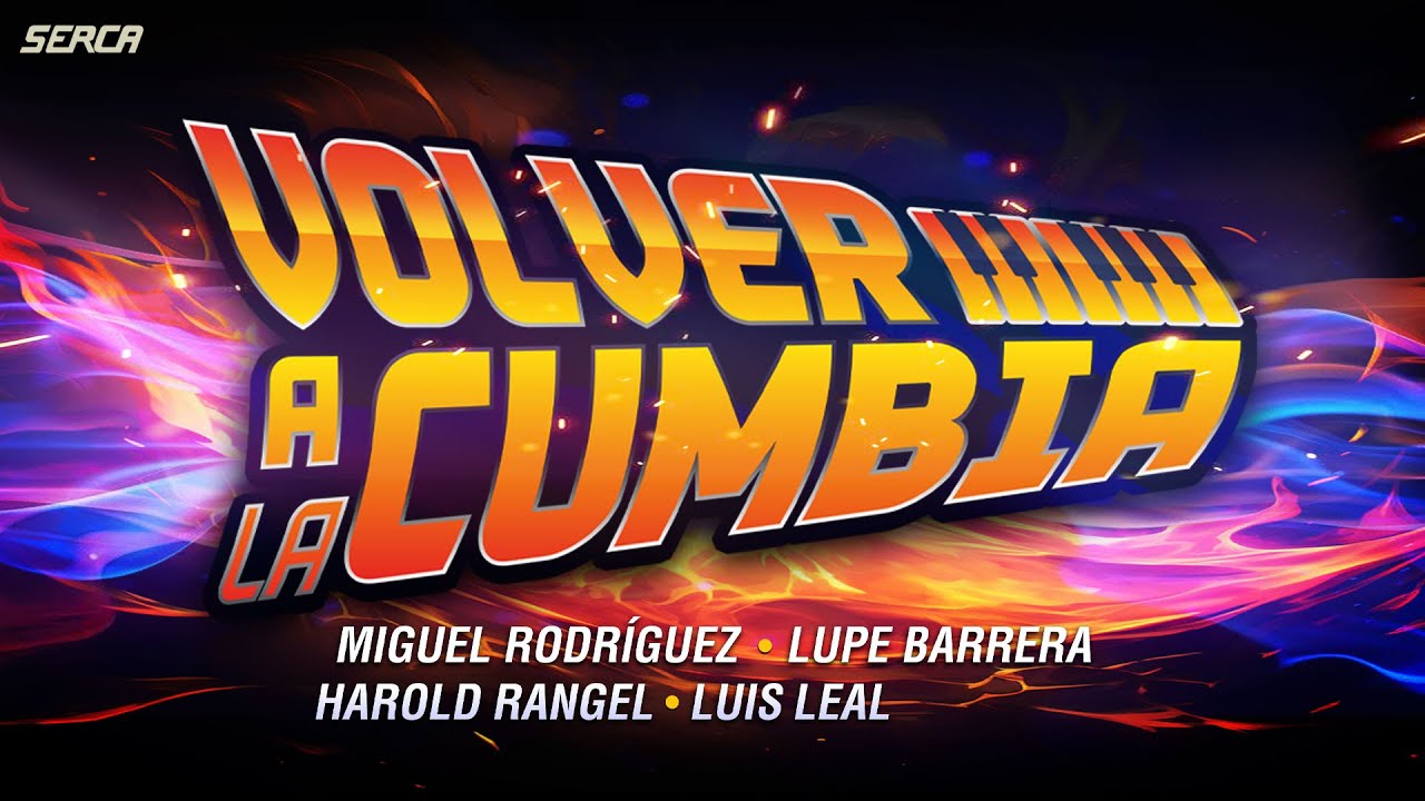 Volver A La Cumbia - Miguel Rdz / Lupe Barrera / Harold Rangel / Luis Leal ( Video Oficial )