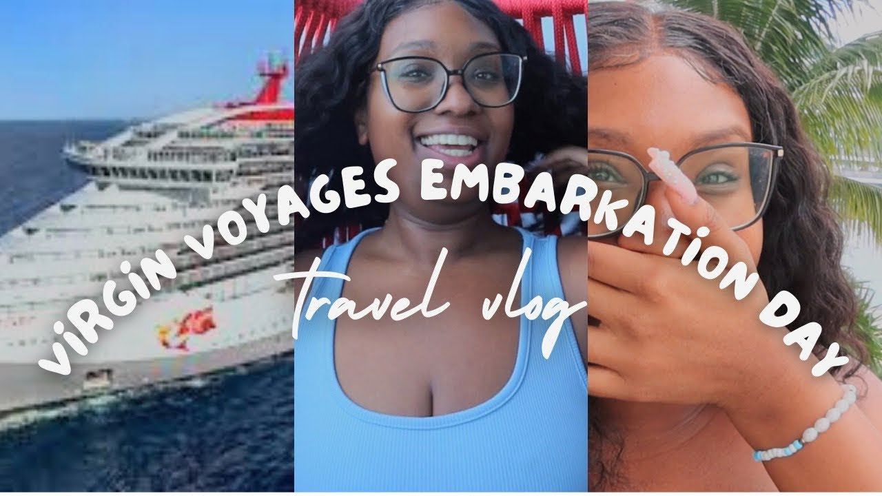 Virgin Voyages  Embarkation day!