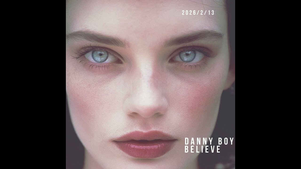 DANNY BOY - Believe (Vocal)