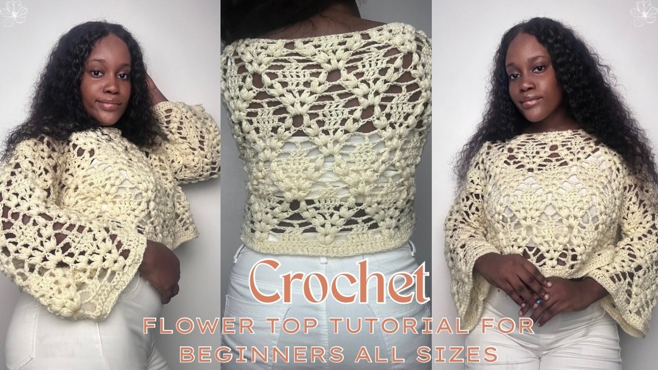 How to Crochet a Flower Top | Snug or Oversized Fit Tutorial with Custom Sizing (All Sizes)