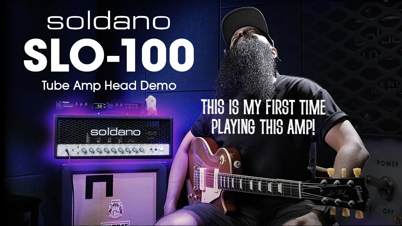 MY FIRST TIME TRYING THE MIGHTY SOLDANO SLO-100 ALL TUBE AMPLIFIER HEAD - SLO100 TUBE AMP HEAD DEMO