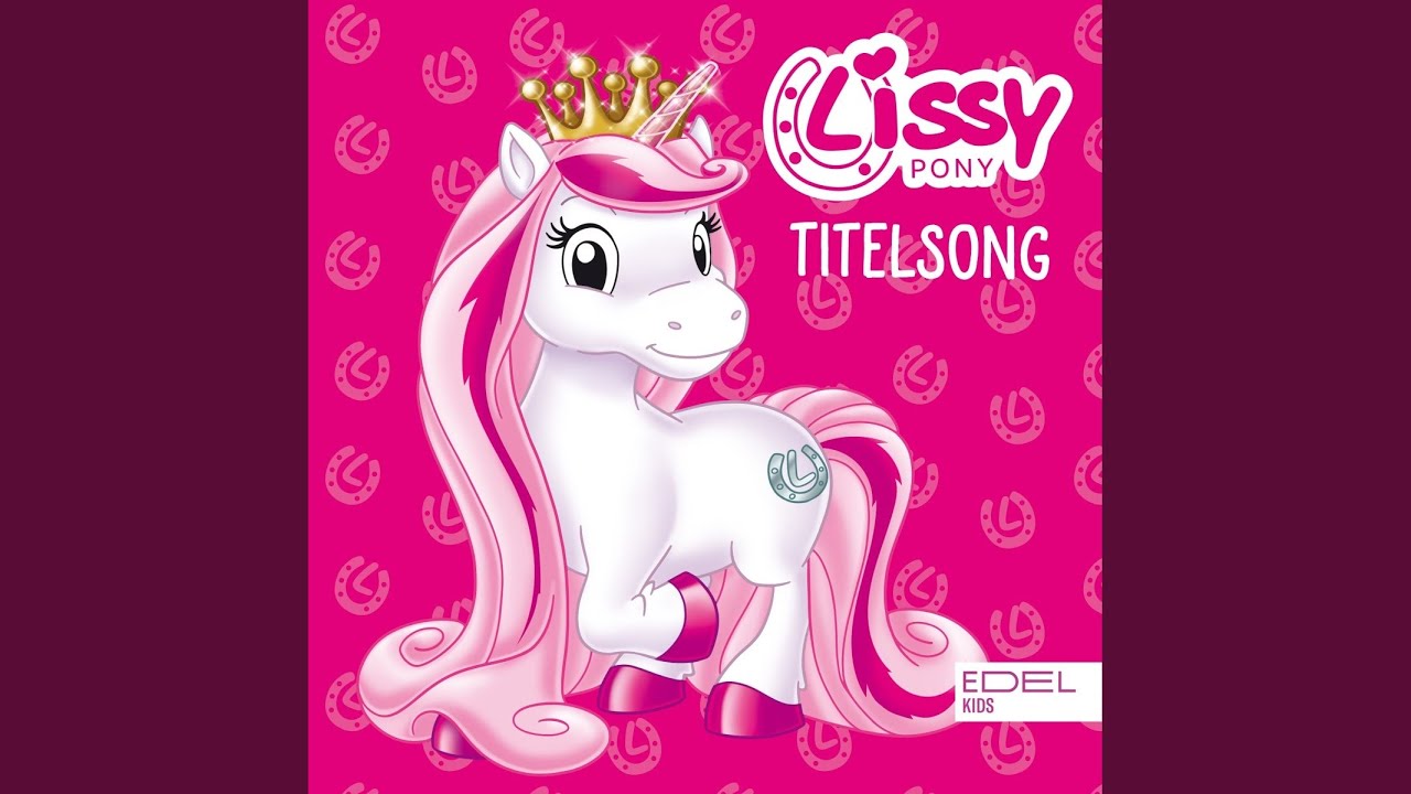 Lissy PONY (Titelsong)