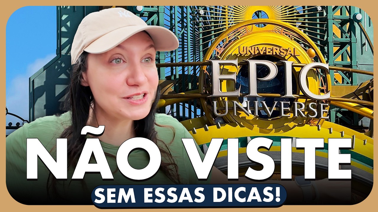 NÃO VISITE O EPIC UNIVERSE SEM ESSAS DICAS! O QUE VOCÊ PRECISA SABER ANTES DE VISITAR