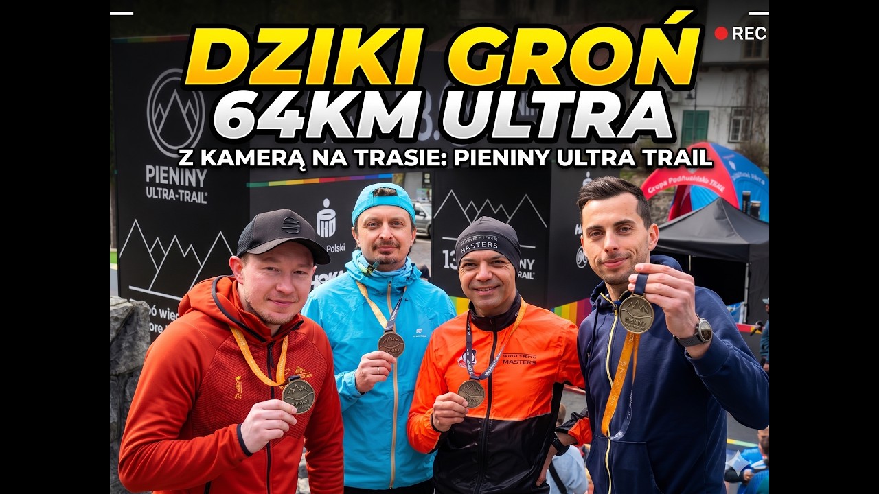 Z kamerą na trasie: Pieniny Ultra Trail - Dziki Groń 2026 - 64km