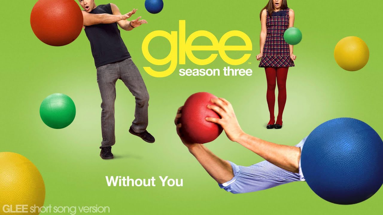Glee - Without You - Episode Version [Short]