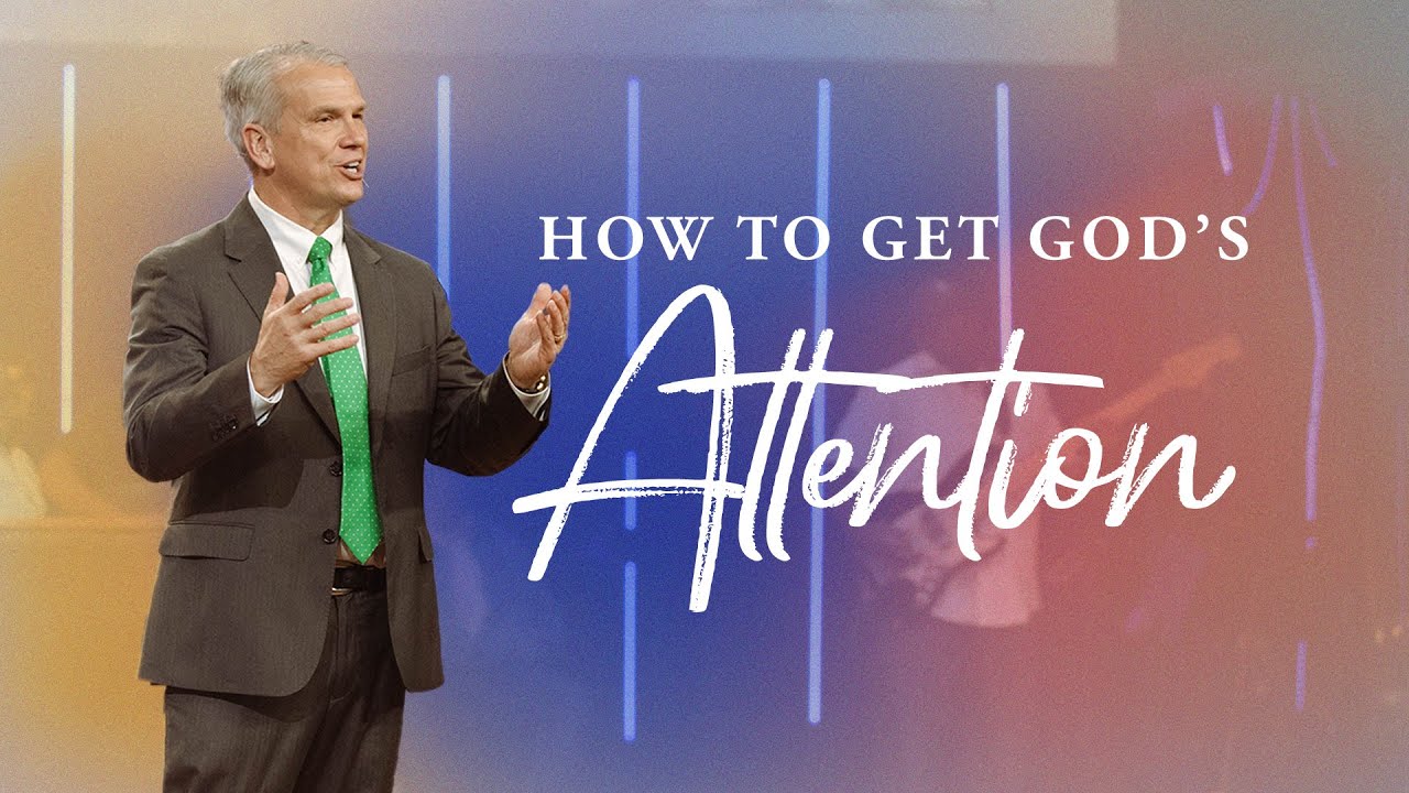 How to get God's Attention