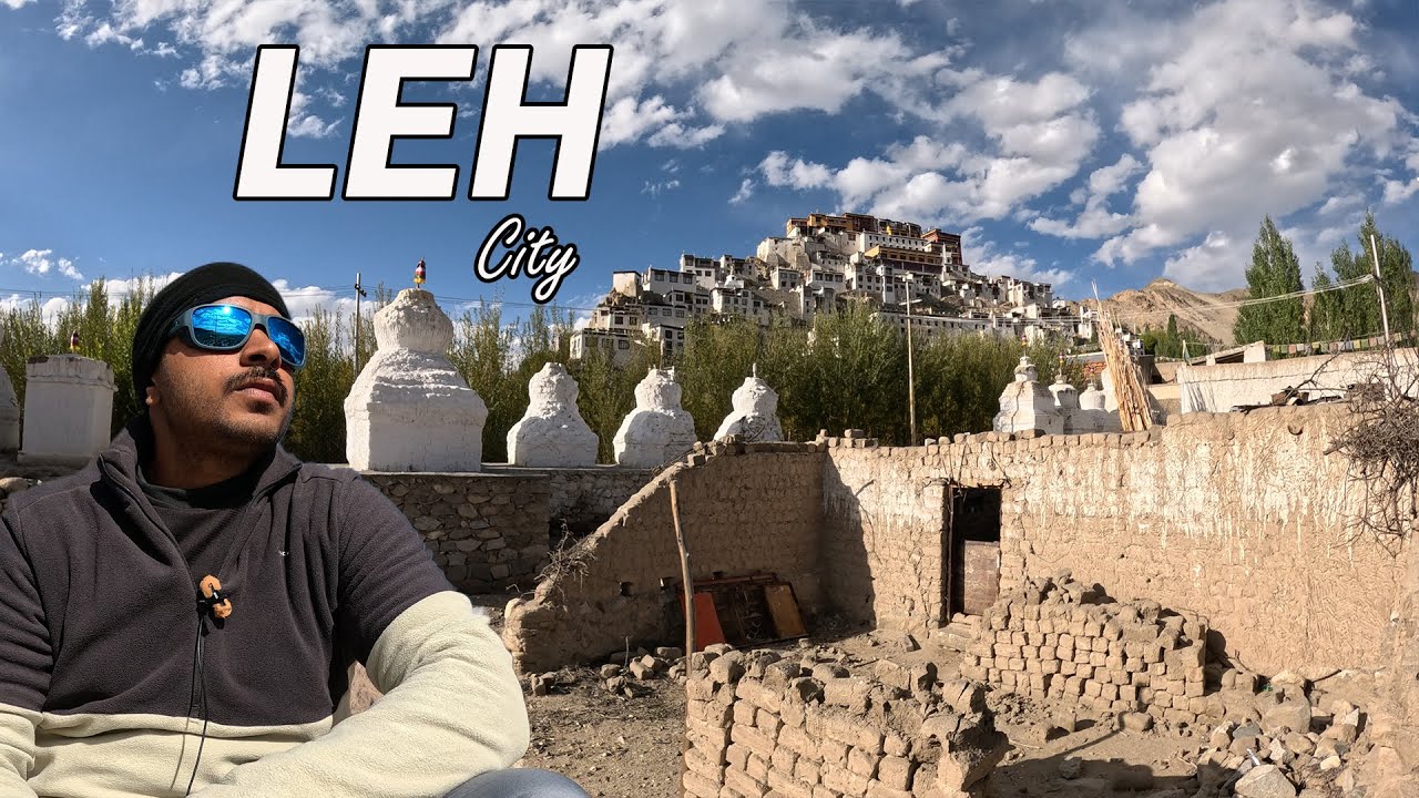 Ladakh Expedition - LEH City !