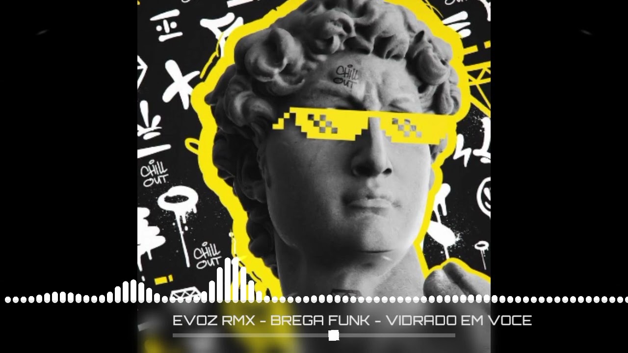 EVOZ RMX - BREGA FUNK - VIDRADO EM VOCE