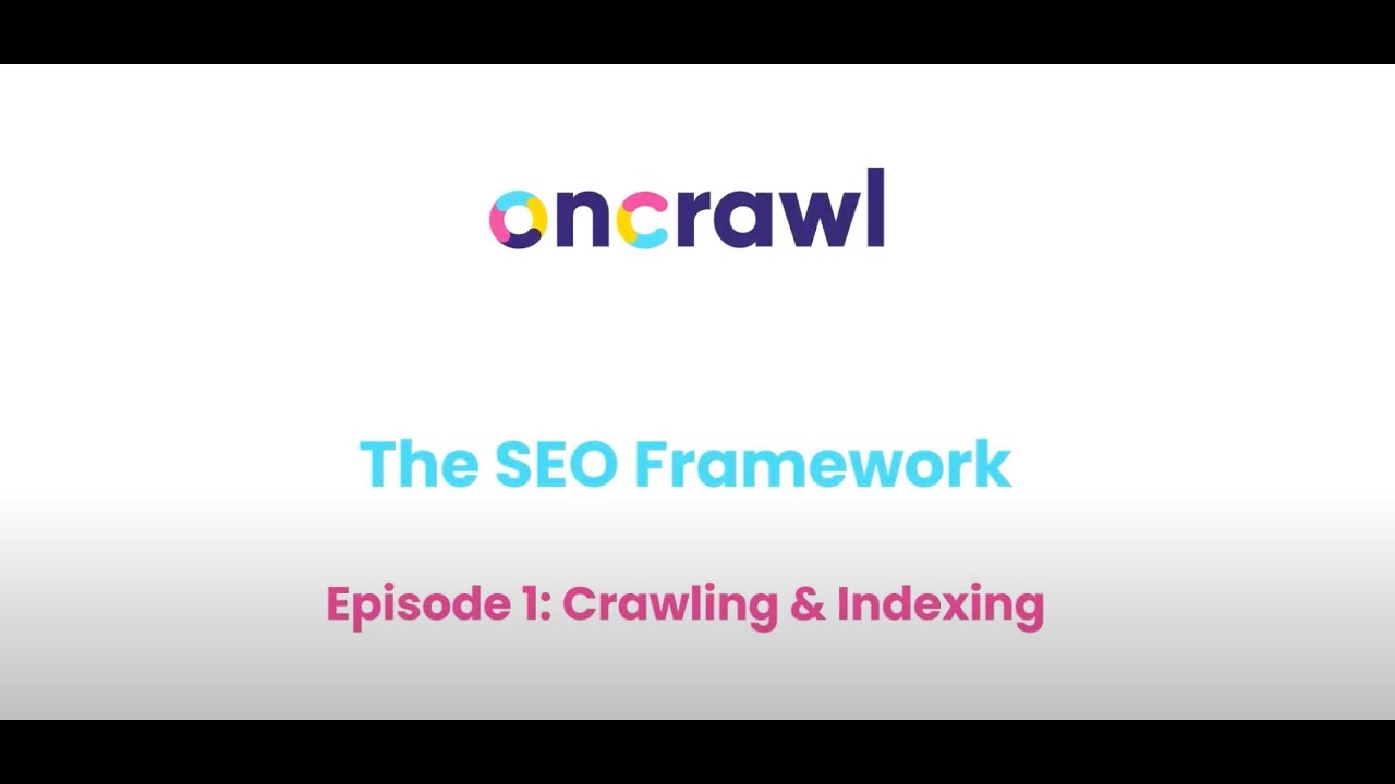 The SEO Framework: Crawling & Indexing