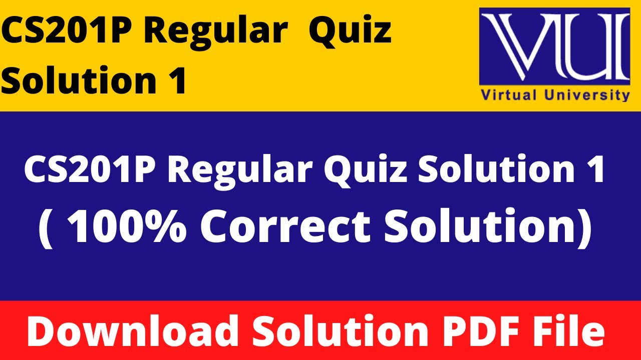 CS201P Quiz 1 Solution Fall 2022 || CS201P Regular  Quiz Solution 1