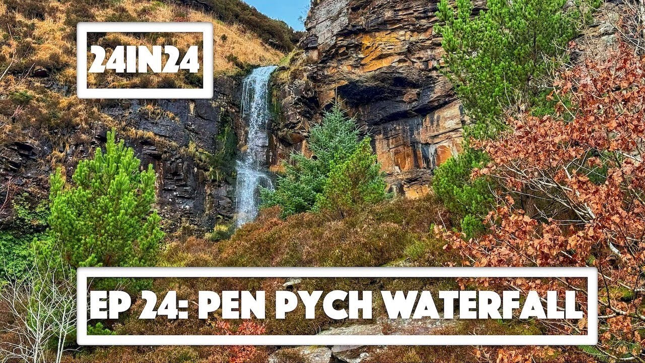 24in24 Ep 24: Pen Pych Waterfall. Hidden Gem Waterfall and Scenic Walk in Wales.