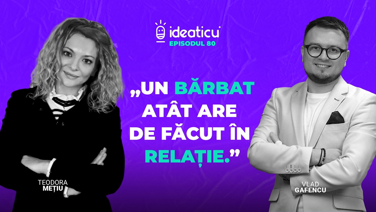 „UN BĂRBAT ATÂT ARE DE FĂCUT.” ĂSTA E OBICEIUL CARE VINDECĂ ORICE RELAȚIE. TEODORA MEȚIU #E80