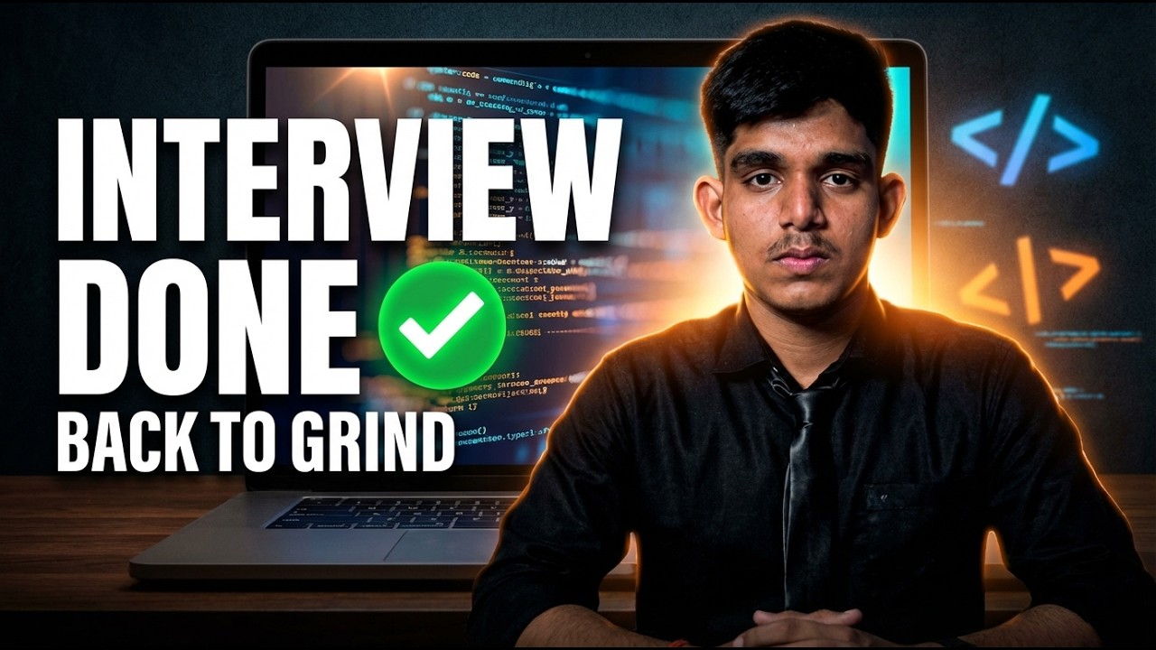 Interview Done ✔️ Back to DSA & Development Grind