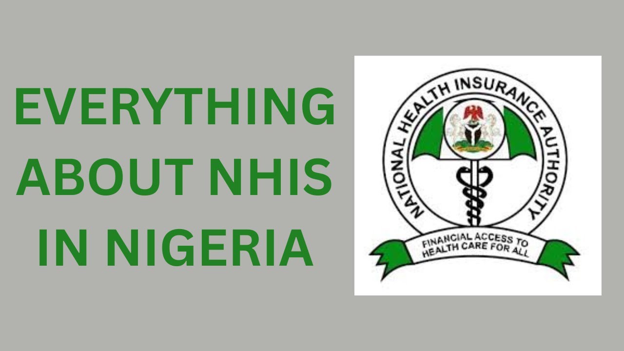 Everything About NHIS in Nigeria | National Health Insurance Authority