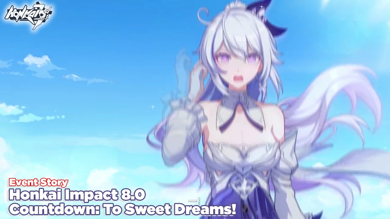 Kiana Using Finality Power to Enter Everyone's Dream | Honkai Impact 8.0 Event Story