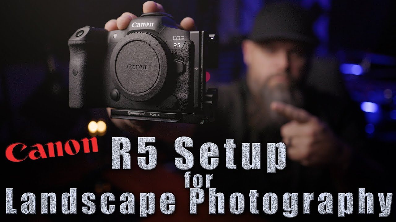 Настройка Canon R5 для пейзажной фотосъемки // Как я настраиваю свою камеру