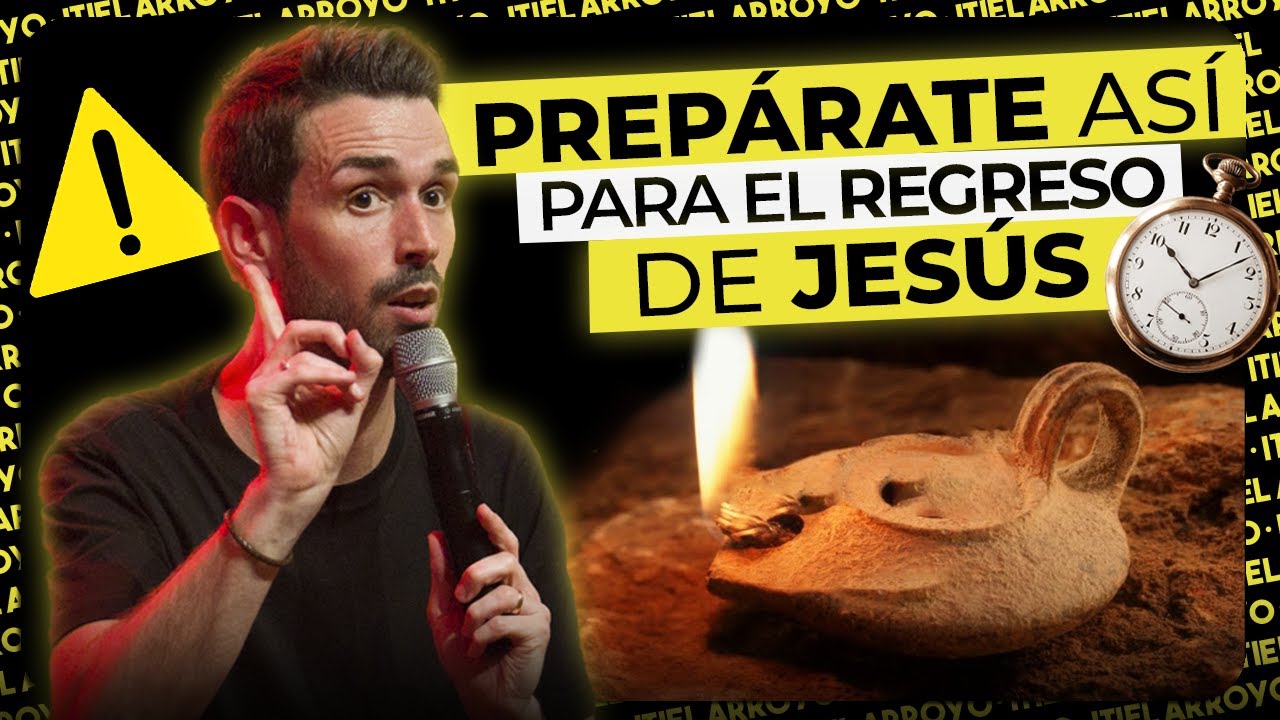 Antes de que Jesús regrese - Itiel Arroyo