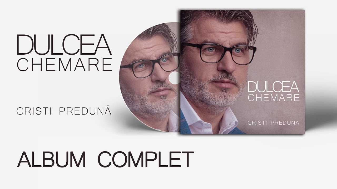 DULCEA CHEMARE - ALBUM COMPLET (2019) | Cristi Predună