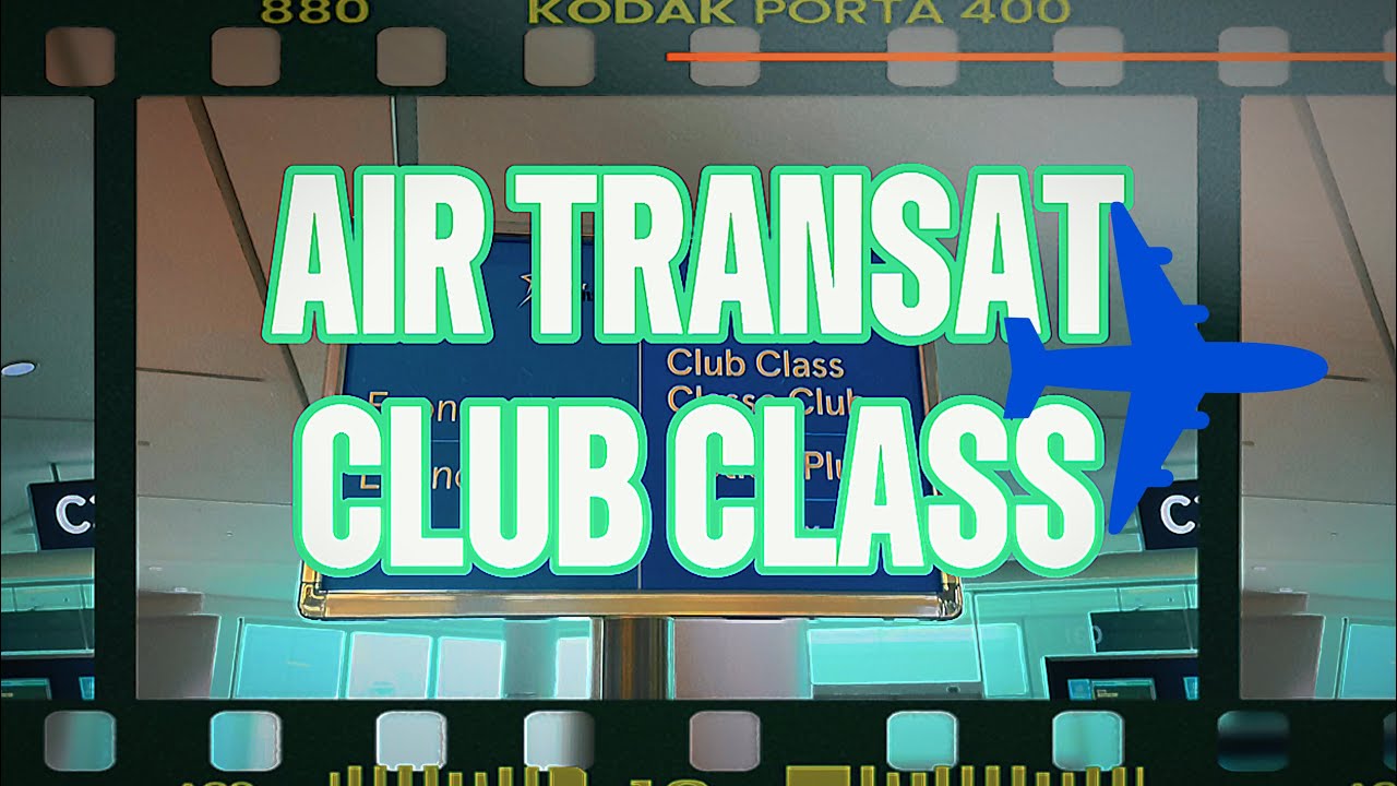 Опыт Air Transat CLUB CLASS